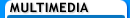 Multimedia